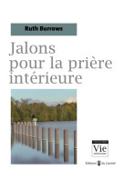 Jalons pour la priere interieure