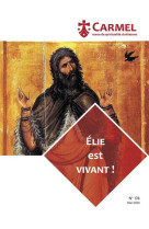 Revue carmel - elie est vivant !