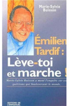 Emiliano tardif : leve-toi et marche !