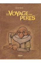 Le voyage des pères - intégrale cycle 1 & 2