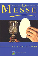 La messe, un tresor cache