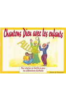 Chantons dieu avec les enfants - livret