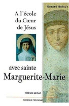 A l-ecole du coeur de jesus avec sainte marguerite-marie