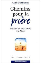 Chemins pour la priere