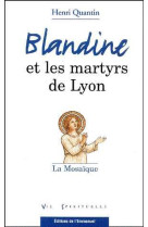 Blandine et les martyrs de lyon - la mosaique