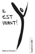 Il est vivant ! - supplement 2003