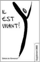 Il est vivant ! - supplement 2003