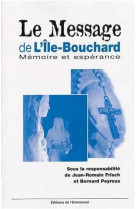 Le message de l-ile bouchard - memoire et esperance