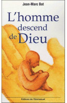 L-homme descend de dieu