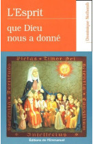 L-esprit que dieu nous a donne - retraite de huit jours sur le saint-esprit