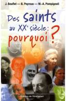 Des saints au xxe siecle : pourquoi ?