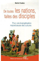 De toutes les nations faites des disciples