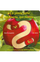 La petite bête qui monte, qui monte...