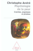 Psychologie de la peur - craintes, angoisses et phobies