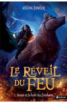 Le reveil du feu - tome 01 douze et la foret des froidures