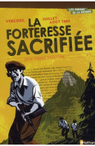 Vercors, juillet-aout 1944 la forteresse sacrifiee