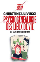 Psychogénéalogie des lieux de vie