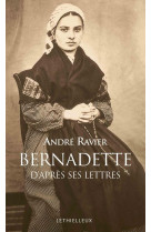 Bernadette d'après ses lettres