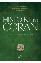 Histoire du coran - contexte, origine, redaction