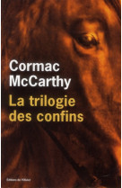 La trilogie des confins