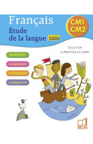 Francais - etude de la langue cm1-cm2 - manuel eleve