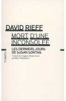 Mort d'une inconsolee - les derniers jours de susan sontag