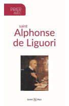 Prier avec saint alphonse de liguori