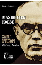 Maximilien kolbe citations choisies