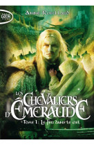 Les chevaliers d'emeraude - tome 1 le feu dans le ciel