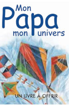 Mon papa mon univers