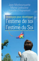 Strategies pour developper l'estime de soi et l'estime du soi