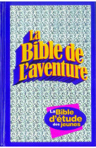 La bible de l'aventure