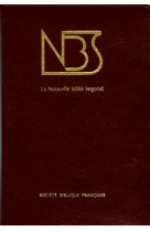 La nouvelle bible - sans notes, semi rigide, couverture similicuir bordeaux, tranche or