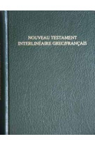 Nouveau testament - interlineaire grec-francais