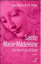 Sainte marie madeleine. vierge et prostituee