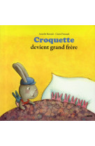 Croquette devient grand frère