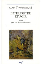 Interpreter et agir