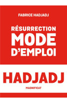 Resurrection, mode d'emploi