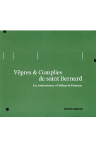 Vêpres & complies de saint bernard