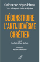 Deconstruire l'antijudaisme chretien