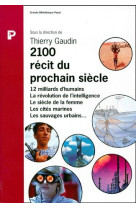 2100 récit du prochain siècle