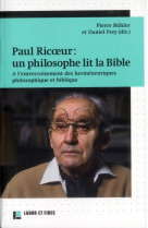 Paul ricoeur : un philosophe lit la bible