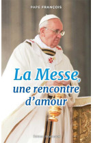 La messe, une rencontre d'amour