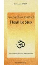 Un eveilleur spirituel - henri le saux