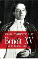 Benoit xv et la grande guerre