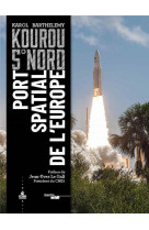 Kourou 5  nord - port spatial de l'europe