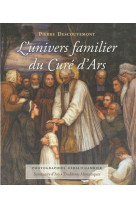 L'univers familier du cure d'ars