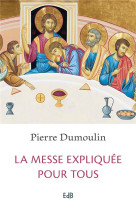 La messe expliquee pour tous