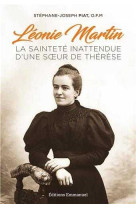 Leonie martin - la saintete inattendue d'une soeur de therese