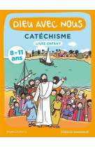 Dieu avec nous - parcours c - livre enfant : catechisme pour les 8-11 ans